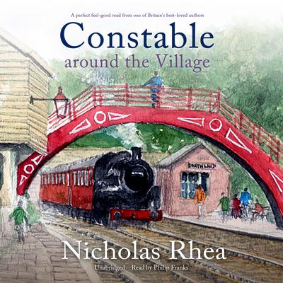 Constable Around the Village by Nicholas Rhea audiobook