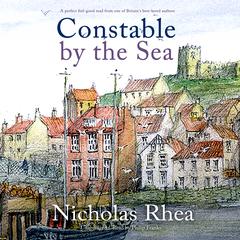 Constable by the Sea by Nicholas Rhea audiobook