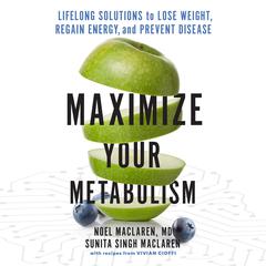 Maximize Your Metabolism by Noel Maclaren audiobook
