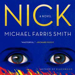 Nick by Michael Farris Smith audiobook