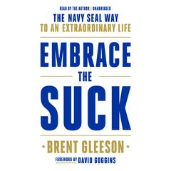 Embrace the Suck by Brent Gleeson audiobook