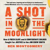 A Shot in the Moonlight by  Ben Montgomery audiobook