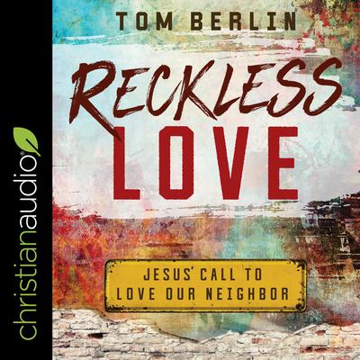 Reckless Love by Tom Berlin audiobook