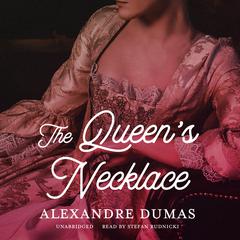 The Queen’s Necklace by Alexandre Dumas audiobook