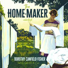 The Home-Maker by Dorothy Canfield Fisher audiobook