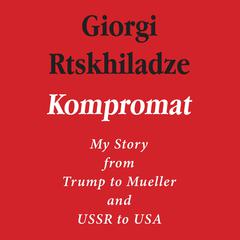 Kompromat by Giorgi Rtskhiladze audiobook