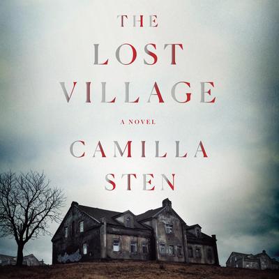 The Lost Village by Camilla Sten audiobook