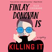 Finlay Donovan Is Killing It by  Elle Cosimano audiobook