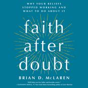 Faith After Doubt by  Brian D. McLaren audiobook