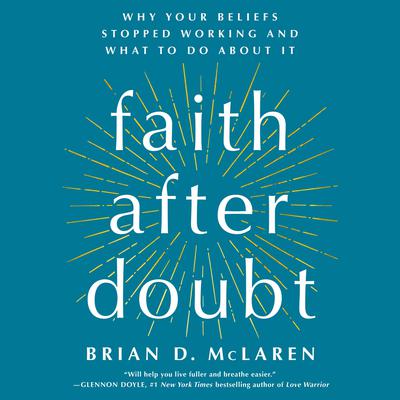 Faith After Doubt by Brian D. McLaren audiobook