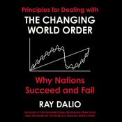 Principles for Dealing with the Changing World Order by  Ray Dalio audiobook