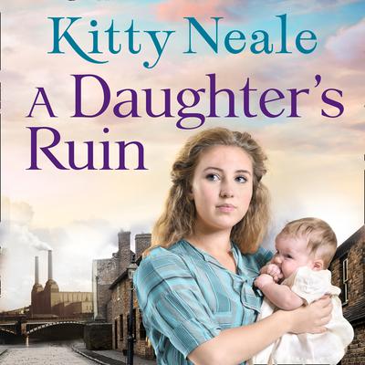 A Daughter’s Ruin by Kitty Neale audiobook