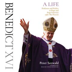 Benedict XVI: A Life by Peter Seewald audiobook