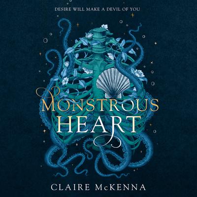 Monstrous Heart by Claire McKenna audiobook