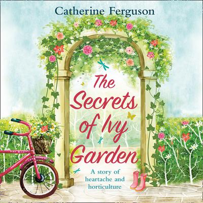 The Secrets of Ivy Garden by Catherine Ferguson audiobook