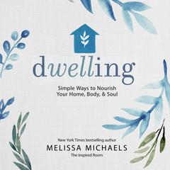 Dwelling by Melissa Michaels audiobook