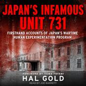 Japan's Infamous Unit 731 by  Hal Gold audiobook