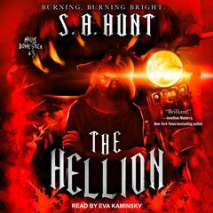 The Hellion by S.A. Hunt audiobook