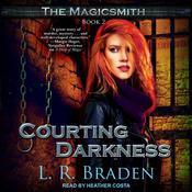 Courting Darkness by  L.R. Braden audiobook