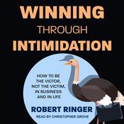 Winning through Intimidation by  Robert Ringer audiobook
