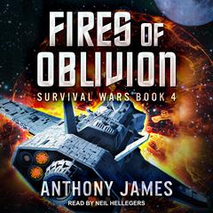 Fires of Oblivion by Anthony James audiobook