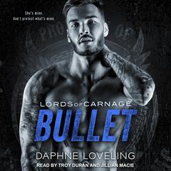 BULLET & Forgiveness by Daphne Loveling audiobook
