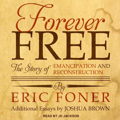 Forever Free by Eric Foner audiobook