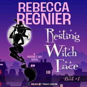 Resting Witch Face by  Rebecca Regnier audiobook