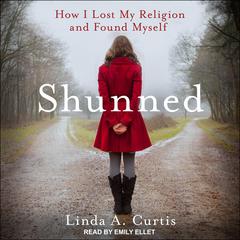 Shunned by Linda A. Curtis audiobook