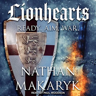 Lionhearts by Nathan Makaryk audiobook