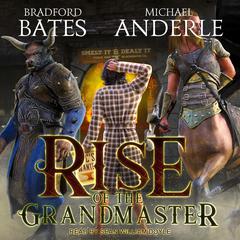 Rise of the Grandmaster by Michael Anderle audiobook