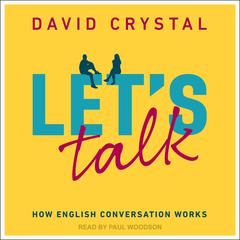 Let's Talk by David Crystal audiobook