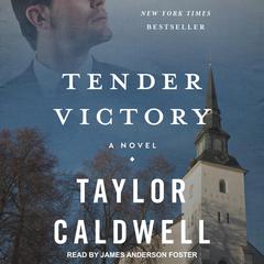 Tender Victory by Taylor Caldwell audiobook