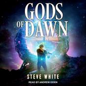 Gods of Dawn by  Steve White audiobook