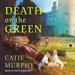 Death on the Green by Catie Murphy audiobook