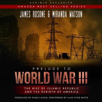 A Prelude to World War III by James Rosone audiobook