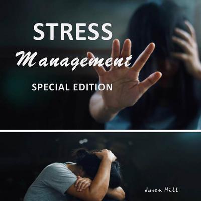 Stress Management by Jason Hill audiobook