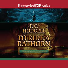 To Ride a Rathorn by P. C. Hodgell audiobook