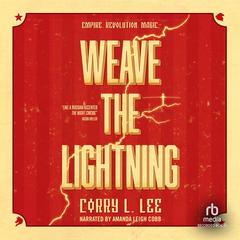Weave the Lightning by Corry L. Lee audiobook