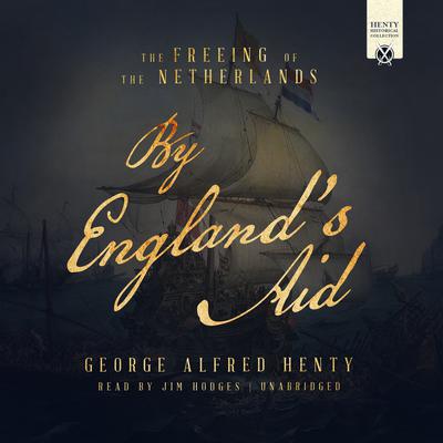 By England’s Aid by G. A. Henty audiobook