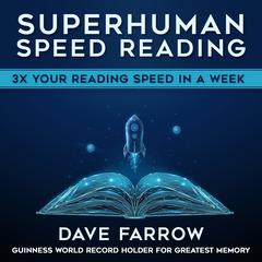 Superhuman Speed Reading by Dave Farrow audiobook