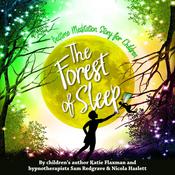 The Forest of Sleep by  Katie Flaxman audiobook