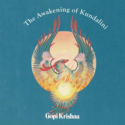 The Awakening of Kundalini by Gopi Krishna audiobook