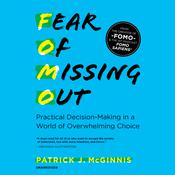 Fear of Missing Out by  Patrick J. McGinnis audiobook