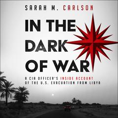 In the Dark of War by Sarah Carlson audiobook