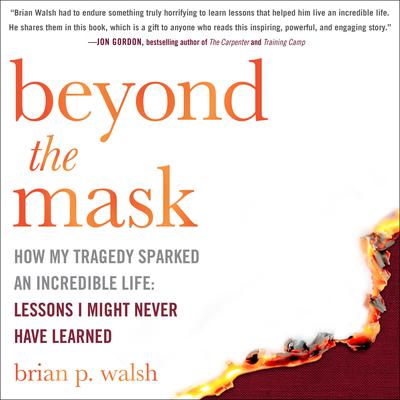 Beyond the Mask by Brian P. Walsh audiobook