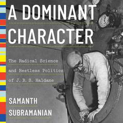A Dominant Character by Samanth Subramanian audiobook
