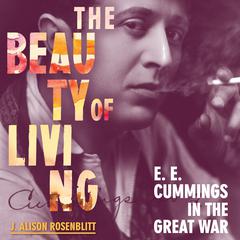 The Beauty of Living by J. Alison Rosenblitt audiobook