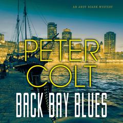Back Bay Blues by Peter Colt audiobook