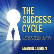The Success Cycle by  Marques Ogden audiobook